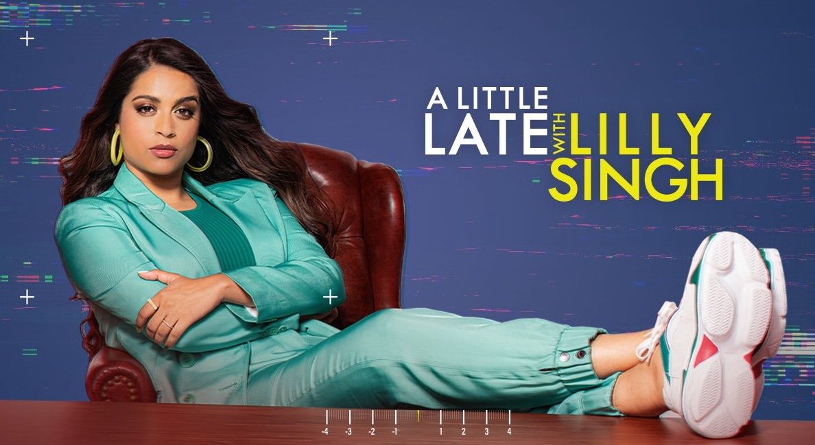 Show: A Little Late With Lilly Singh