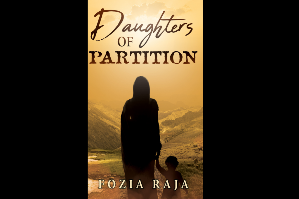 Fozia Raja Daughters Of Partition